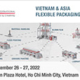 Vietnam & Asia Flexible Pacakging Summit 2022 thumbnail